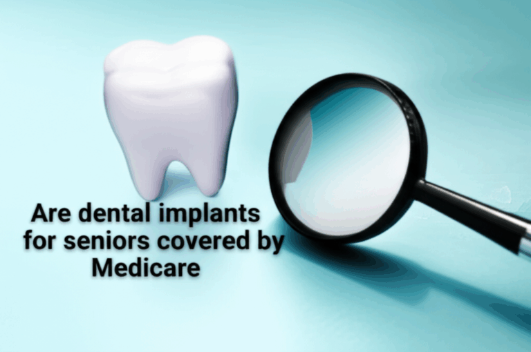 Are Dental Implants Covered by Medicare for Seniors Your Simple Guide to Costs Coverage Options